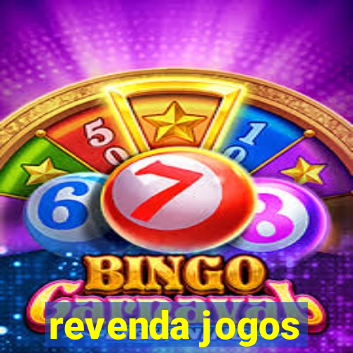 revenda jogos